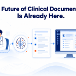 Future of Clinical Documentation